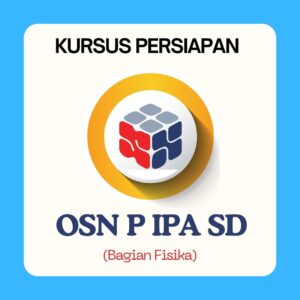 PEMBAHASAN SOAL PERSIAPAN OSN IPA (FISIKA) TINGKAT PROPINSI